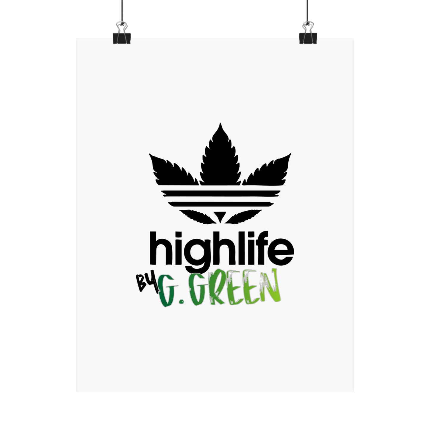 Highlife Satin Poster Art Print, Cool Wall Decor, Cannabis Vibes, G. Green Design, Perfect for Gift, Home Decor