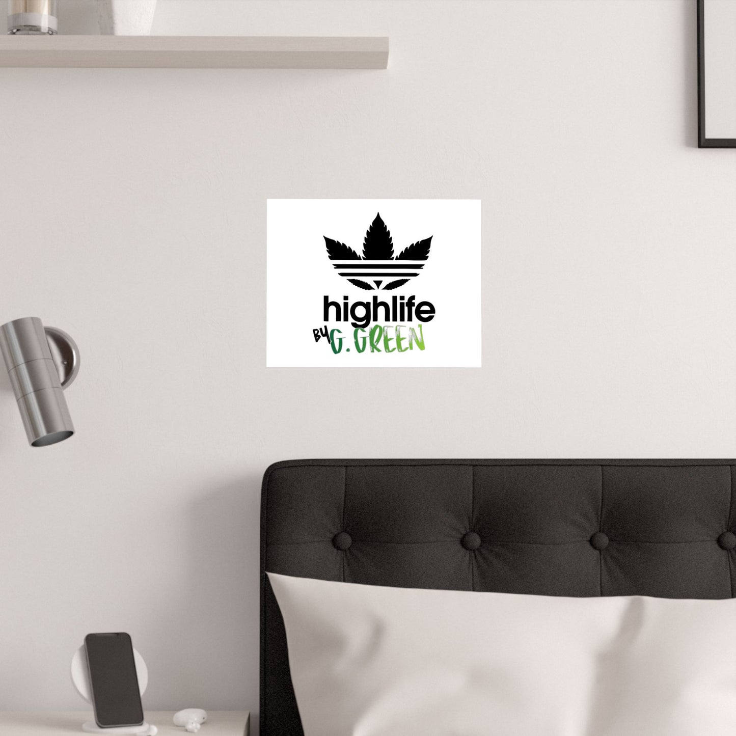 Highlife Satin Poster Art Print, Cool Wall Decor, Cannabis Vibes, G. Green Design, Perfect for Gift, Home Decor