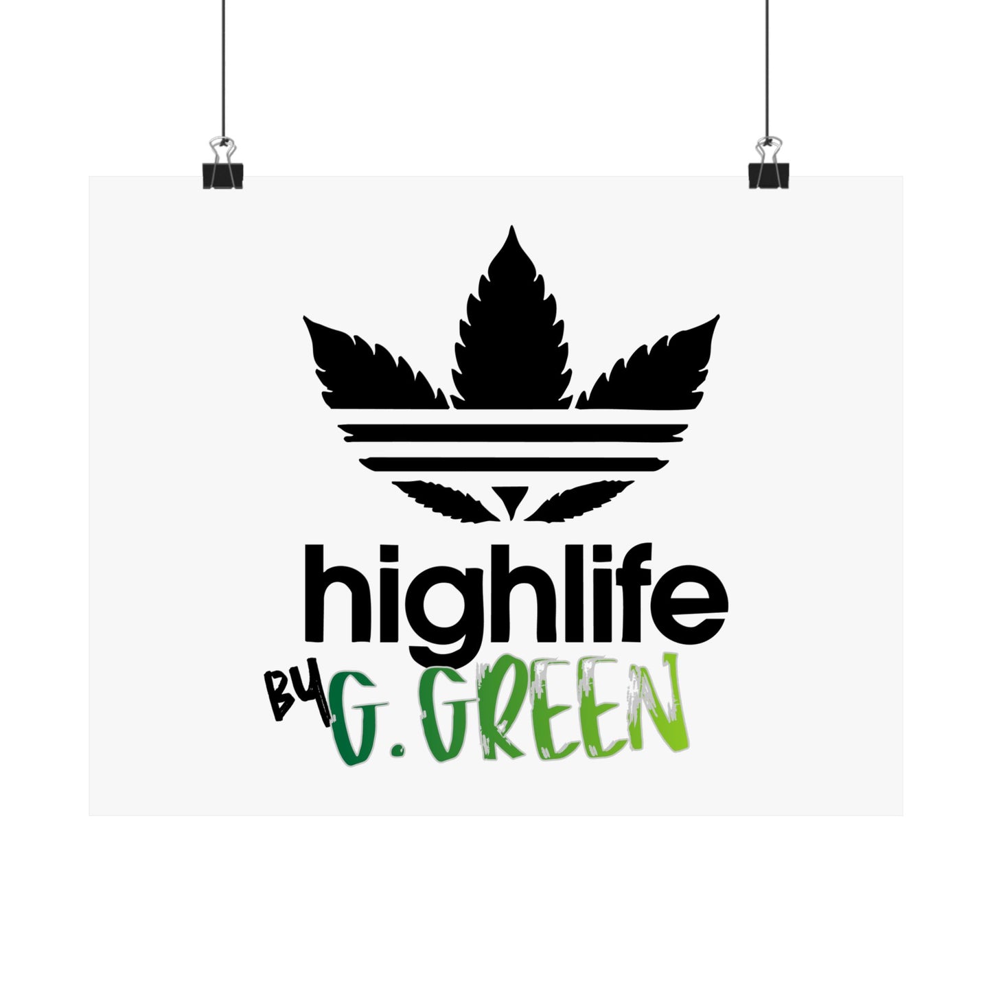 Highlife Satin Poster Art Print, Cool Wall Decor, Cannabis Vibes, G. Green Design, Perfect for Gift, Home Decor