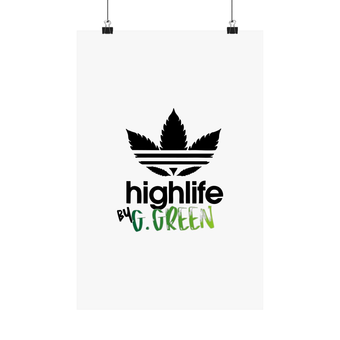 Highlife Satin Poster Art Print, Cool Wall Decor, Cannabis Vibes, G. Green Design, Perfect for Gift, Home Decor