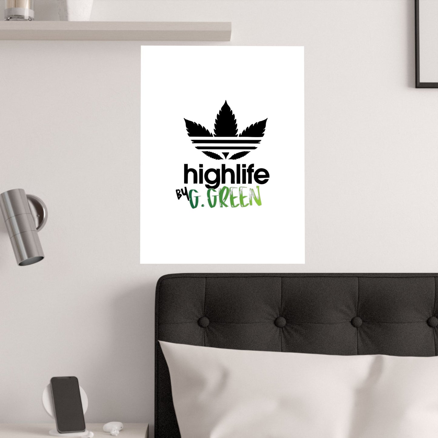 Highlife Satin Poster Art Print, Cool Wall Decor, Cannabis Vibes, G. Green Design, Perfect for Gift, Home Decor