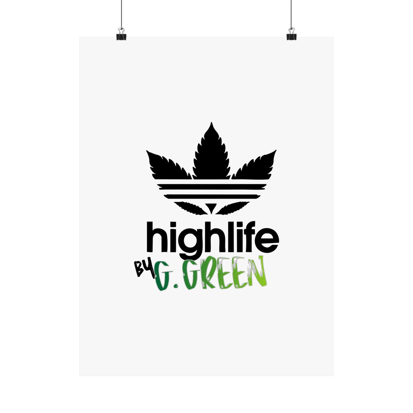 Highlife Satin Poster Art Print, Cool Wall Decor, Cannabis Vibes, G. Green Design, Perfect for Gift, Home Decor